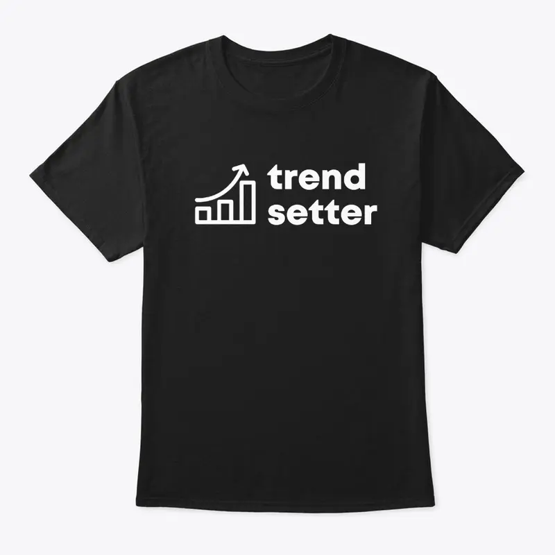 Trend Setter Tee